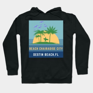 Beach Chairadise City Destin Beach Sunset FL Hoodie